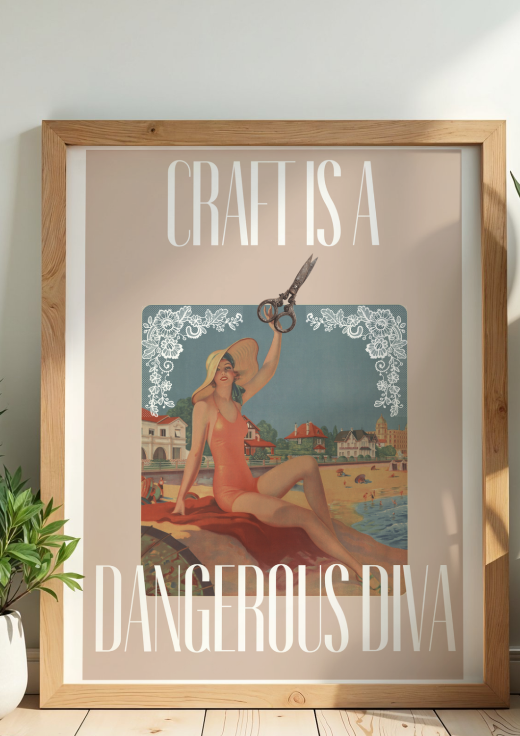 Craft is a dangerous diva Print